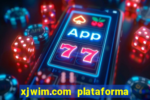 xjwim.com plataforma login entrar